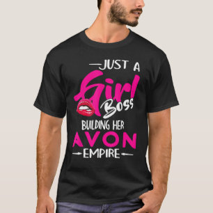 Nur ein Girl Boss Gebäude Ihr Avon Empire T-Shirt