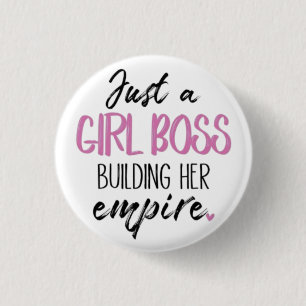 Nur ein Girl Boss Motivations-Pin-Button Button