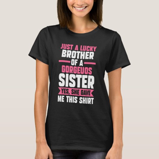 Nur ein glücklicher Bruder einer Schwester ja Brud T-Shirt (Vorderseite)