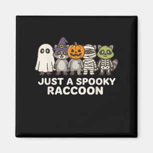 Nur ein gruseliger Waschbär Halloween-Kostüm Carto Magnet
