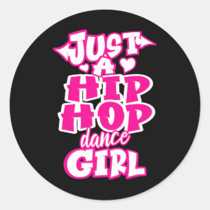 Nur ein Hip Hop Dance Girl Breakdance Dancer Danc Runder Aufkleber