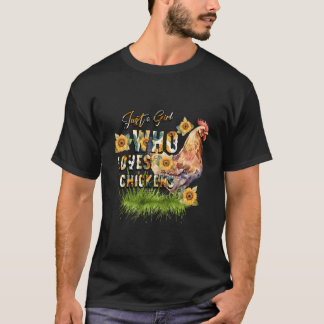Nur ein Hühnerliebhaber T-Shirt