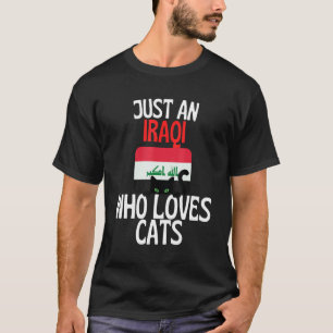 Nur ein Iraker, der Katzen liebt für ganz Irak T-Shirt