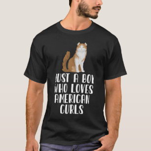 Nur ein Junge, der American Curls liebt T-Shirt