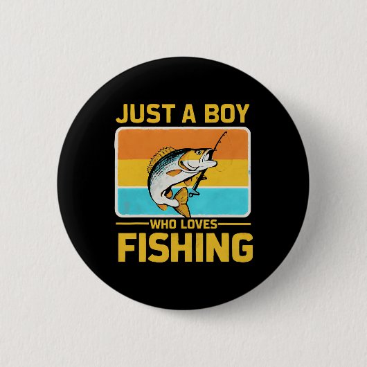 Nur ein Junge, der Angeln lustig Byss Fisch Fishe Button (Vorderseite)