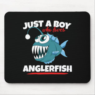 Nur ein Junge, der Anglerfische liebt Lustiger Ang Mousepad