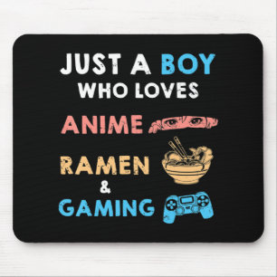 Nur ein Junge, der Anime Ramen und Gaming Spaß Lie Mousepad