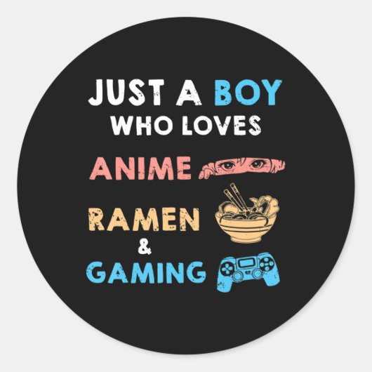 Nur ein Junge, der Anime Ramen und Gaming Spaß Lie Runder Aufkleber (Vorderseite)