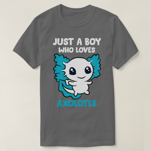 Nur ein Junge, der Axolotls Axolotl Liebe, spendet T-Shirt (Design vorne)