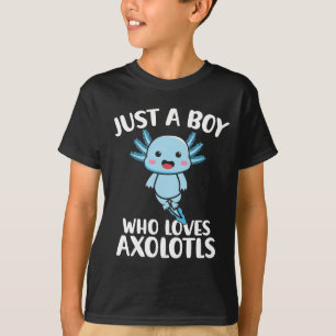 Nur ein Junge, der Axolotls Lieben T-Shirt