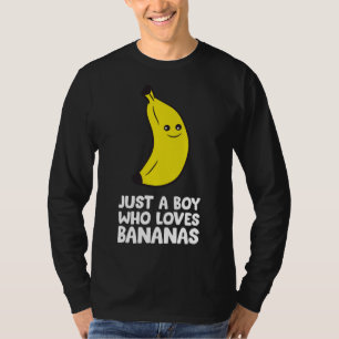 Nur ein Junge, der Bananen Liebe T-Shirt