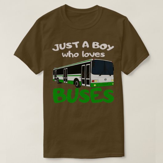 Nur ein Junge, der Busse Liebe, bringt Busfahrer 1 T-Shirt (Design vorne)