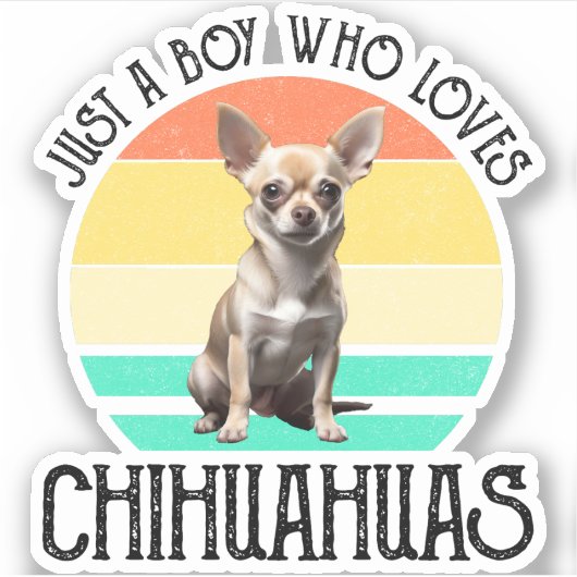 Nur ein Junge, der Chihuahuas Liebe Aufkleber (Vorderseite)