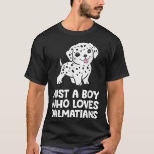 Nur ein Junge, der Dalmatiner Liebe  T-Shirt