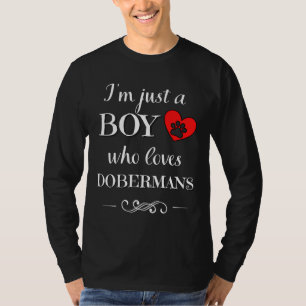 Nur ein Junge, der Dobermans Funny Doberman Sayi L T-Shirt