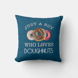 Nur ein Junge, der Doughnut Throw Kissen Liebe