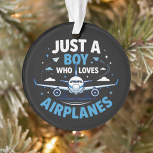 Nur ein Junge, der Flugzeuge liebt Ornament