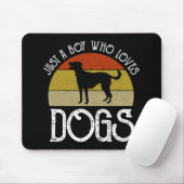 Nur ein Junge, der Hunde liebt Mousepad (Mit Mouse)