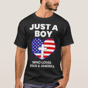 Nur ein Junge, der Jesus & Amerika liebt Patriotis T-Shirt