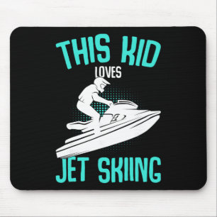 Nur ein Junge, der Jet-Ski-Fahren liebt Jet Ski Je Mousepad