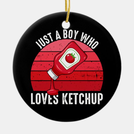 Nur ein Junge, der Ketchup Lieben Keramik Ornament (Vorne)