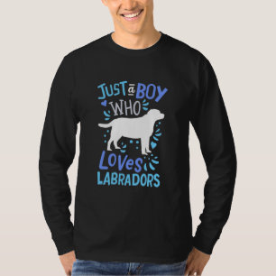 Nur ein Junge, der Labrador Liebe Retriever T-Shirt