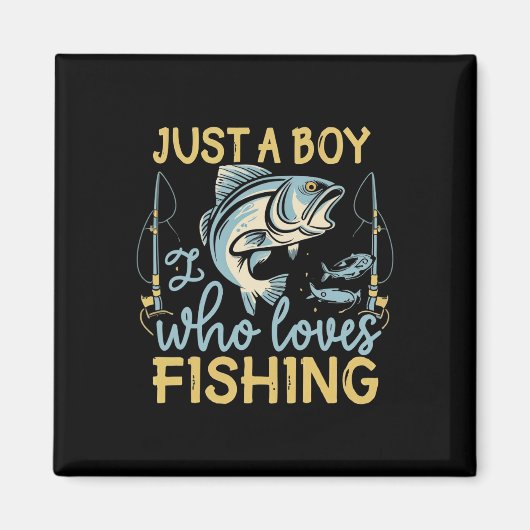 Nur ein Junge, der Lieben hat, Angler's Delight Ca Magnet (Vorne)