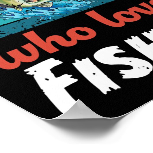 Nur ein Junge, der Lieben hat, Kinder zu fischen J Poster (Ecke)