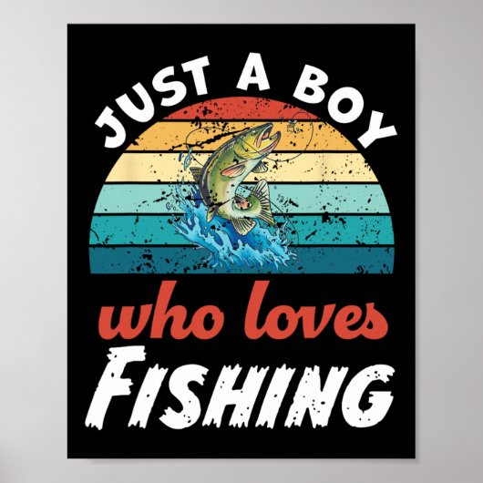 Nur ein Junge, der Lieben hat, Kinder zu fischen J Poster (Vorne)