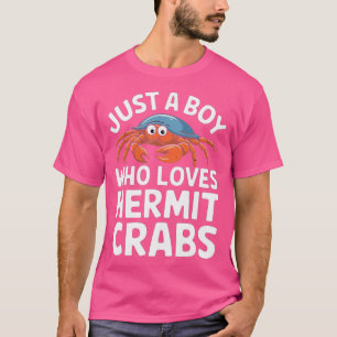 Nur ein Junge, der Lieben Hermit Crabs Funny Hermi T-Shirt