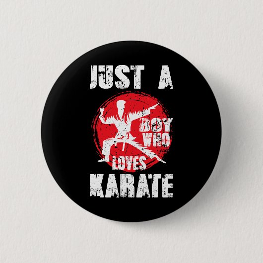 Nur ein Junge, der Lieben Karate Funny Sprichwort Button (Vorderseite)