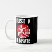 Nur ein Junge, der Lieben Karate Funny Sprichwort Kaffeetasse (Links)
