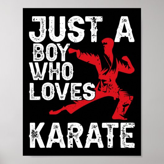 Nur ein Junge, der Lieben Karate Funny Sprichwort Poster (Vorne)