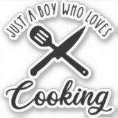 Nur ein Junge, der Lieben kocht Aufkleber (Vorderseite)