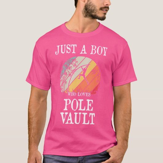 Nur ein Junge, der Lieben Pole Vault? T-Shirt (Vorderseite)