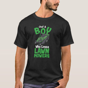 Nur ein Junge, der Lieben Rasenmäher Rasenmäher  L T-Shirt