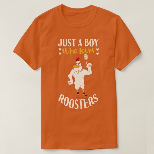 Nur ein Junge, der Lieben Roster. T-Shirt (Design vorne)