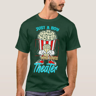 Nur ein Junge, der Lieben Theater T-Shirt