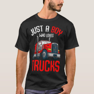 Nur ein Junge, der LKWs liebt, Sattelzugfahrer Kin T-Shirt