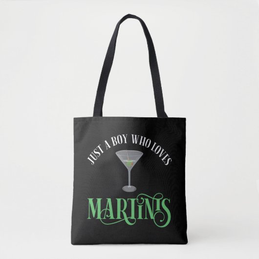 Nur ein Junge, der Martinis liebt Tasche (Vorderseite)
