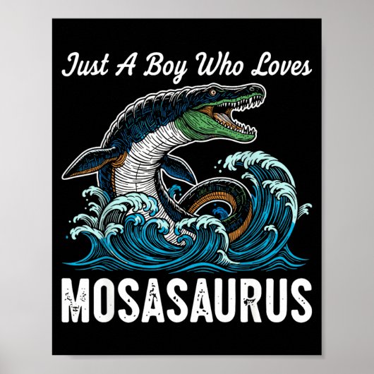 Nur ein Junge, der Mosasaurus liebt Poster (Vorne)