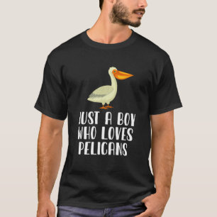 Nur ein Junge, der Pelikane Liebe T-Shirt