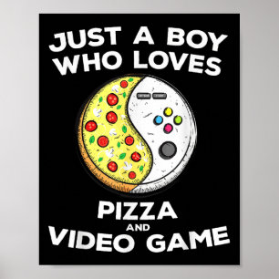 Nur ein Junge, der Pizza und Videospiel Liebe Funn Poster