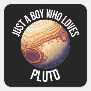 Nur ein Junge, der Pluto Liebe Quadratischer Aufkleber