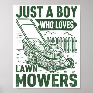 Nur ein Junge, der Rasenmäher liebt Rasen Garten Poster