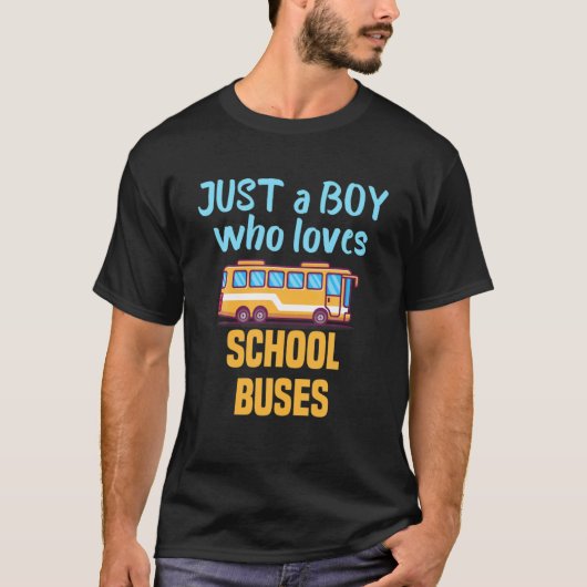 Nur ein Junge, der Schulbusse und Busfahrer Liebe T-Shirt (Vorderseite)