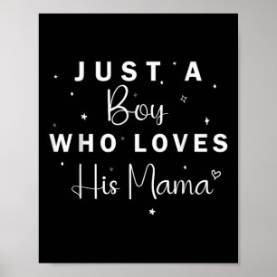 Nur ein Junge, der seinen Mama Matters Day Liebe Poster