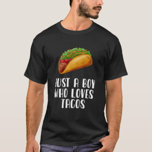 Nur ein Junge, der Tacos Liebe T-Shirt