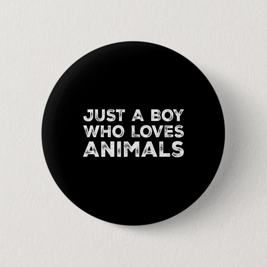 Nur ein Junge, der Tiere Liebe Button (Vorderseite)