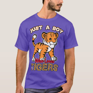 Nur ein Junge, der Tiger Liebe T-Shirt